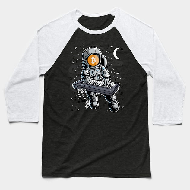 Astronaut Organ Bitcoin BTC Coin To The Moon Crypto Token Cryptocurrency Blockchain Wallet Birthday Gift For Men Women Kids Baseball T-Shirt by Thingking About